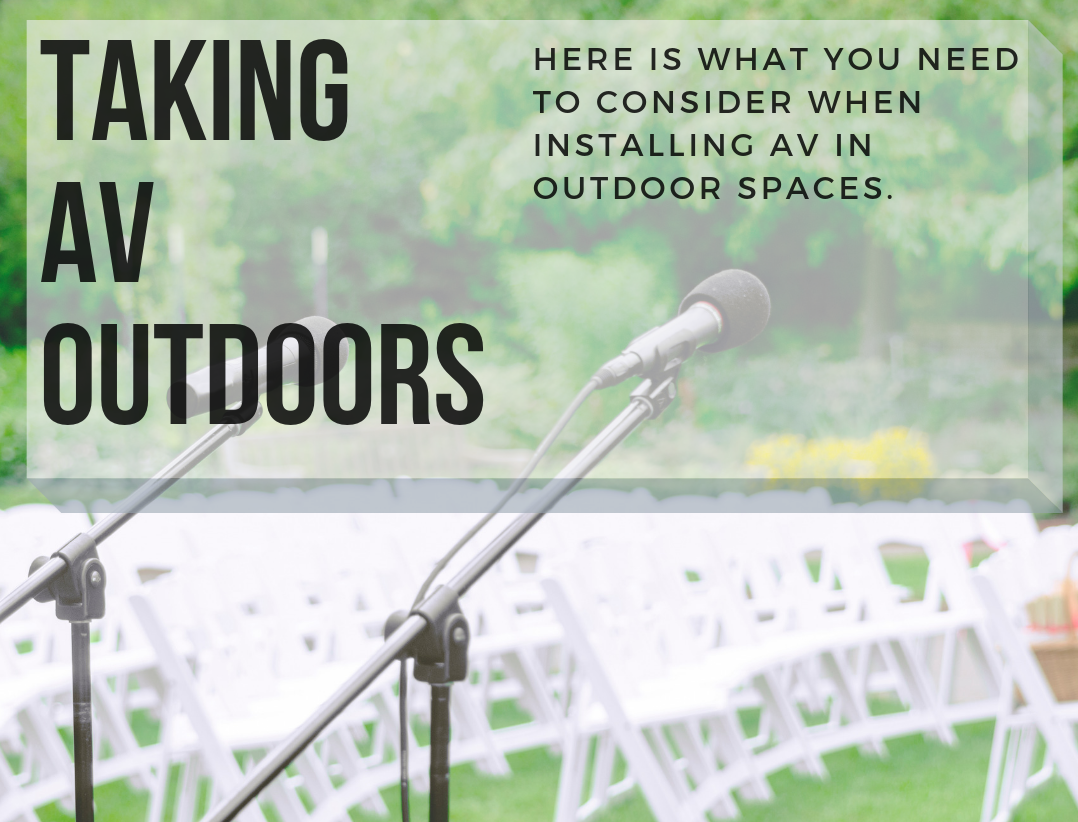 Taking AV Outdoors: Top Considerations