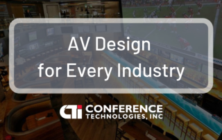 AV Design Matters for Every Industry