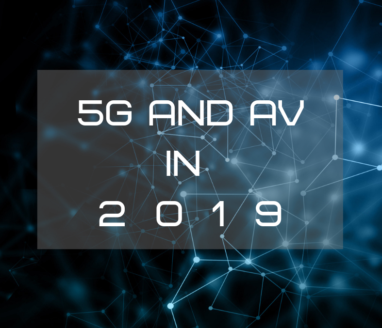 How 5G will Spur AV Technology This Year