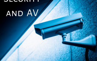 Security and AV: What You Need to Know