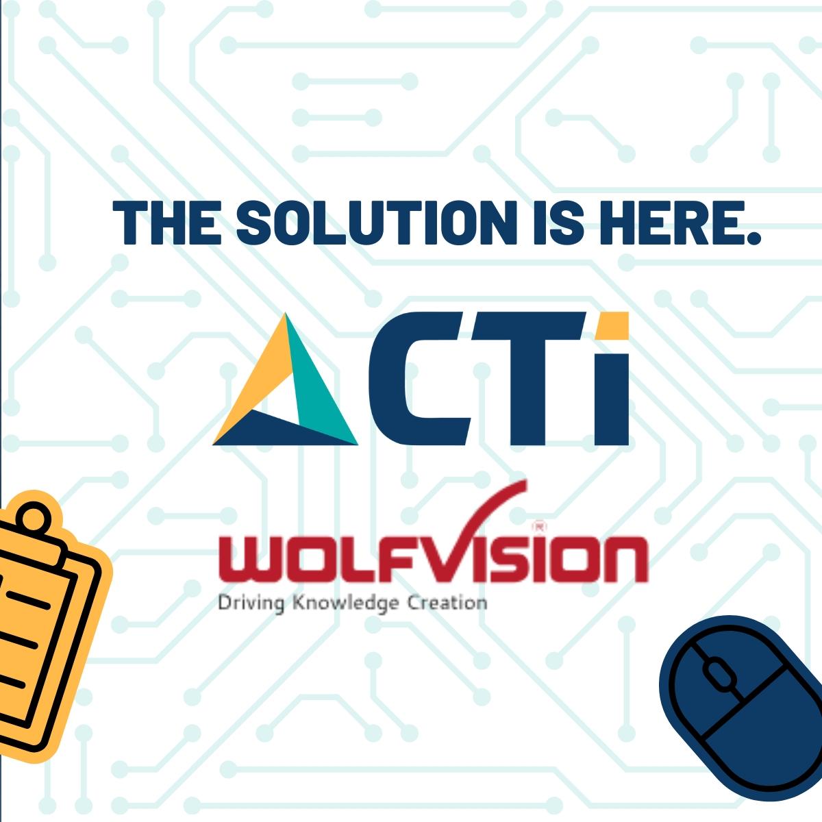 Slide 5- WV AD the solution is here slide with CTi and WolfVision logos