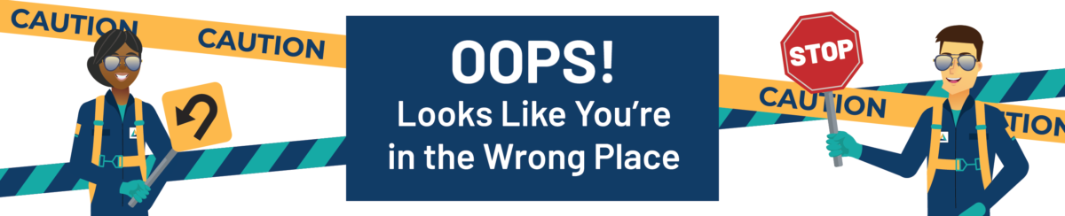 oops wrong site! graphic with the CTI mascots waving stop signs and a message "oops you're in the wrong location"